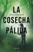 La cosecha pálida