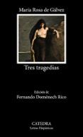 tres tragedias