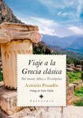 viaje a la grecia clasica del monte athos a termopilas