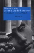 mimodrama de una ciudad muerta
