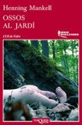 ossos al jardi