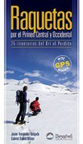 raquetas por el pirineo central y occidental. 25 itinerarios del ori a