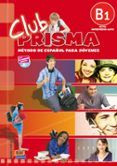 club prisma b1 metodo de espanol para jovenes