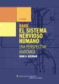 barr el sistema nervioso humano una perspectiva anatomica 10 ed