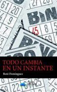 todo cambia en un instante
