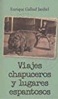 viajes chapuceros y lugares espantosos