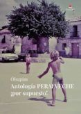 Antología Peralveche ¡por supuesto!