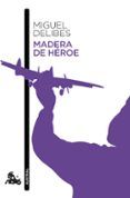 madera de heroe