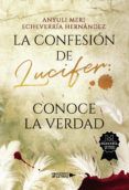 la confesion de lucifer conoce la verdad