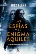 las espias y el enigma aquiles
