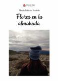 Flores en tu almohada