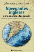 navegantes ingleses en los canales fueguinos: cronicas del siglo xviii