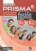 nuevo prisma fusion b1b2 libro del alumno  cd