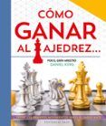 Cómo ganar al ajedrez...
