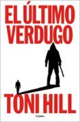 el ultimo verdugo trilogia del verdugo 1