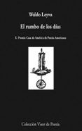 el rumbo de los dias x premio casa de america de poesia american a