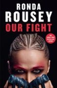 our fight