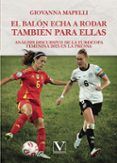 el balon echa a rodar tambien para ellas