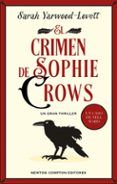 El crimen de Sophie Crows (Serie Nell Ward 1)
