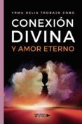 conexion divina y amor eterno