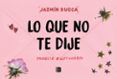 lo que no te dije: #proyecto left unsaid