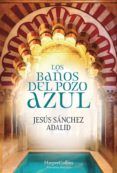 los banos del pozo azul