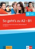 so gehts noch besser neu - practicar las competencias a2/b1