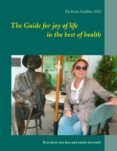 the guide for joy of life in the best of health