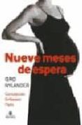 nueve meses de espera concepcion embarazo parto