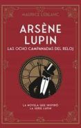 arsene lupin las ocho campanadas del reloj