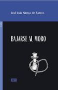 bajarse al moro
