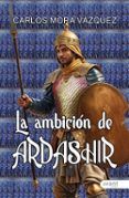 la ambicion de ardashir