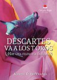 descartes va a los toros hay una filosofia taurinar