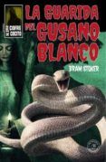 la guarida del gusano blanco