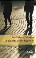 la glorieta de los fugitivos minificcion completa