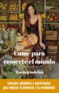 come para comerte el mundo