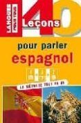 coffret 40 lecons pour parler espagnol livre 4 k7 2 cds
