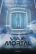 (i.b.d.) viaje mortal entre partículas