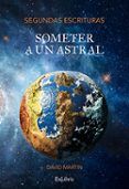 ibd segundas escrituras someter a un astral escrituras fi nale