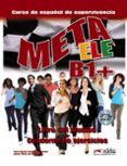 meta ele b1+ - libro del alumno y cuaderno de ejercicios