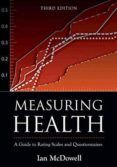 Measuring Health: A Guide To Rating Scales And Questionnaires