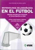 metodologia de ensenanza en el futbol materiales adecuados para la fo