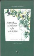 manual para sobrellevar el fin del mundo