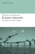 el pajaro espectador
