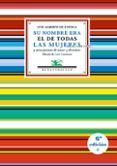 su nombre era el de todas las mujeres y otros poemas de amor y desamor