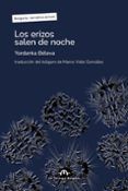 Los erizos salen de noche