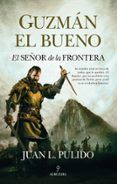 guzman el bueno el senor de la frontera
