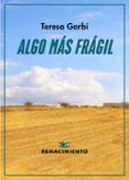Algo más frágil