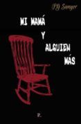 mi mama y alguien mas