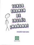 tengo examen de ingles manana